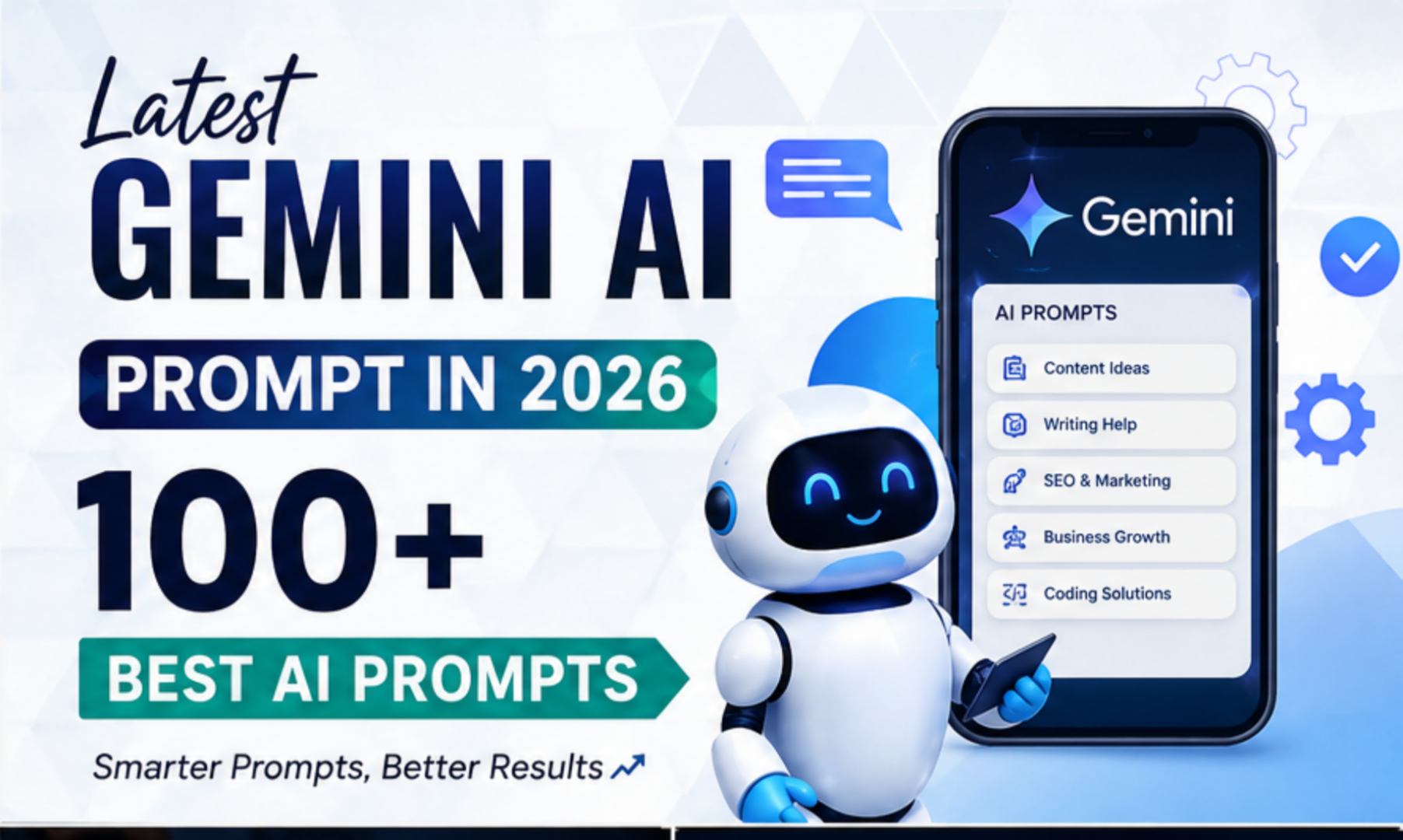 Letest Gemini AI Prompt in 2026 - 100+ Best AI Prompts